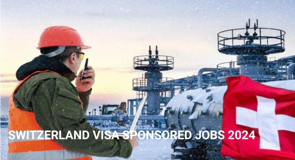 Switzerland Visa Sponsored Jobs 2024